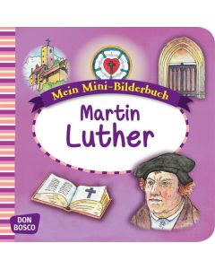 Martin Luther. Mini-Bilderbuch.