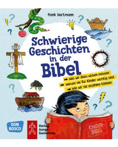 Schwierige Geschichten in der Bibel
