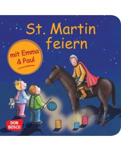 St. Martin feiern mit Emma und Paul. Mini-Bilderbuch.