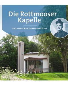 Die Rottmooser Kapelle