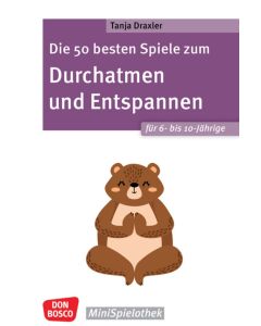 Die 50 besten Spiele zum Durchatmen und Entspannen für 6- bis 10-Jährige