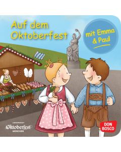 Auf dem Oktoberfest mit Emma und Paul. Mini-Bilderbuch