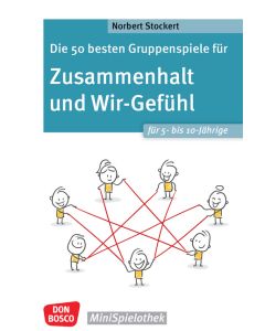 Die 50 besten Gruppenspiele für Zusammenhalt und Wir-Gefühl für 5- bis 10-Jährige