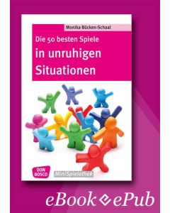 Die 50 besten Spiele in unruhigen Situationen – eBook