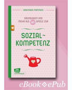 Sozialkompetenz - Grundlagen und mehr als 80 Spiele - eBook