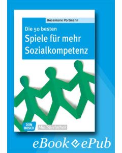 Die 50 besten Spiele für mehr Sozialkompetenz - eBook
