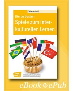 Die 50 besten Spiele zum interkulturellen Lernen - eBook