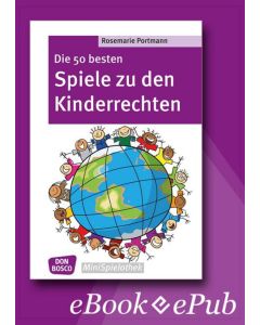 Die 50 besten Spiele zu den Kinderrechten - eBook
