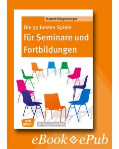 Die 50 besten Spiele für Seminare und Fortbildungen - eBook
