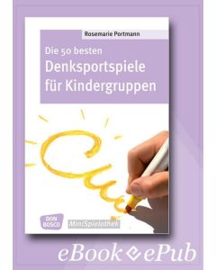 Die 50 besten Denksportspiele für Kindergruppen - eBook