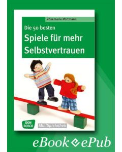 Die 50 besten Spiele für mehr Selbstvertrauen - eBook