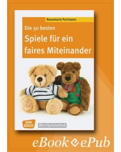 Die 50 besten Spiele für ein faires Miteinander - eBook