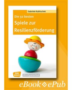Die 50 besten Spiele zur Resilienzförderung - eBook