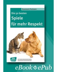 Die 50 besten Spiele für mehr Respekt - eBook