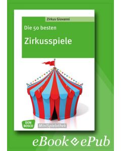 Die 50 besten Zirkusspiele - eBook