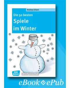 Die 50 besten Spiele im Winter - eBook