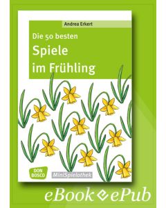 Die 50 besten Spiele im Frühling - eBook