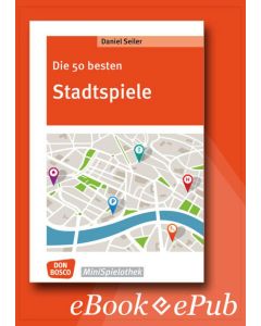 Die 50 besten Stadtspiele - eBook