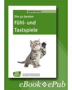 Die 50 besten Fühl- und Tastspiele - eBook
