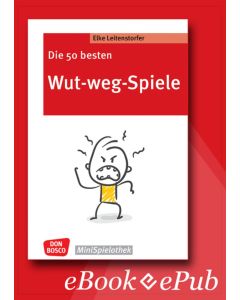 Die 50 besten Wut-weg-Spiele - eBook