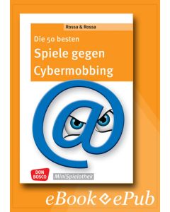 Die 50 besten Spiele gegen Cybermobbing - ebook