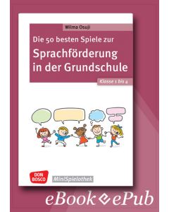 Die 50 besten Spiele zur Sprachförderung in der Grundschule. Klasse 1 bis 4 - ebook