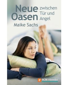 Neue Oasen zwischen Tür und Angel