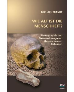 Wie alt ist die Menschheit?