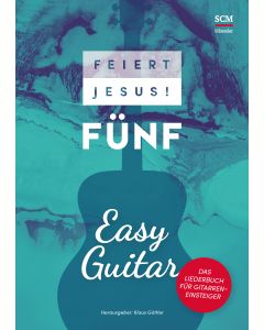 Feiert Jesus! 5 - Easy Guitar