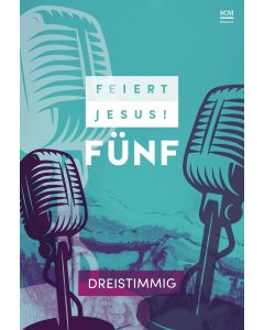 Feiert Jesus! 5 - dreistimmig