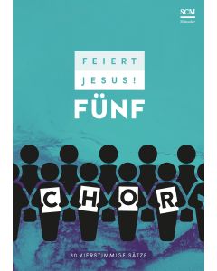 Feiert Jesus! 5 - Chor