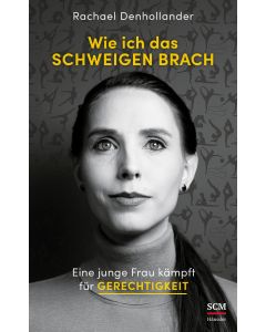 Wie ich das Schweigen brach