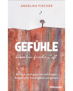 Gefühle brauchen frische Luft