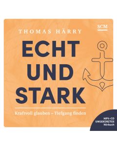 Echt und stark - Hörbuch