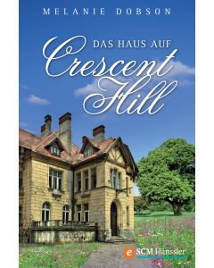 Das Haus auf Crescent Hill