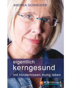 Eigentlich kerngesund