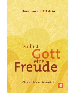 Du bist Gott eine Freude