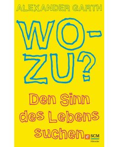Wozu?