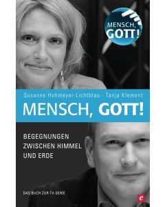 Mensch, Gott!