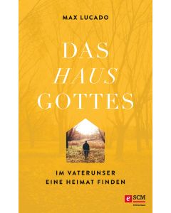 Das Haus Gottes