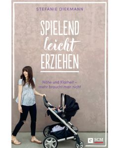 Spielend leicht erziehen