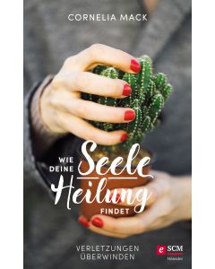 Wie deine Seele Heilung findet