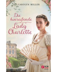 Die hinreißende Lady Charlotte