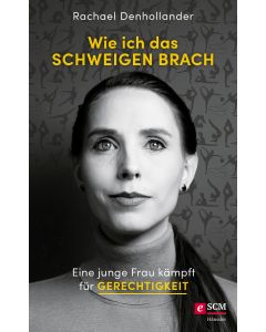 Wie ich das Schweigen brach