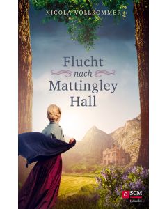 Flucht nach Mattingley Hall