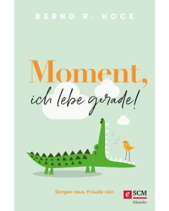 Moment, ich lebe gerade!