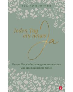 Jeden Tag ein neues Ja