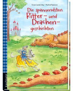 Die spannendsten Ritter- und Drachengeschichten