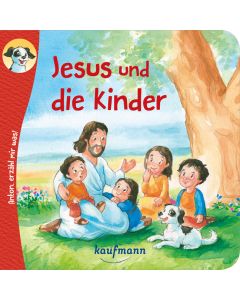 Anton, erzähl mir was! Jesus und die Kinder