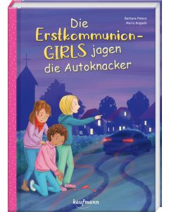 Die Erstkommunion-Girls jagen die Autoknacker